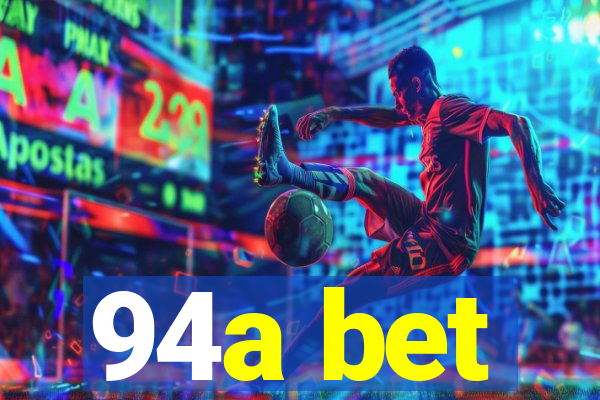 94a bet